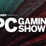 بازگشت PC Gaming Show در 8 ژوئن با بیش از 50 بازی جدید